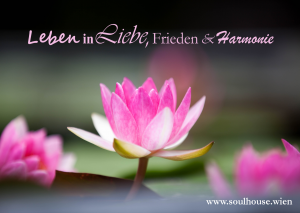 Leben in Liebe, Frieden und Harmonie